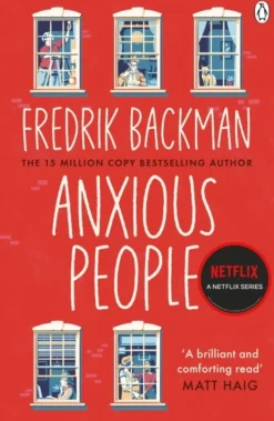 Anxious People: The No. 1 New York Times bestseller, now a Netflix TV Series (Bog, Paperback / softback, Engelsk)