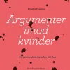 Argumenter imod kvinder: Fra demokratiets barndom til i dag (Lydbog, zip_mp3, Dansk) af Birgitte Possing