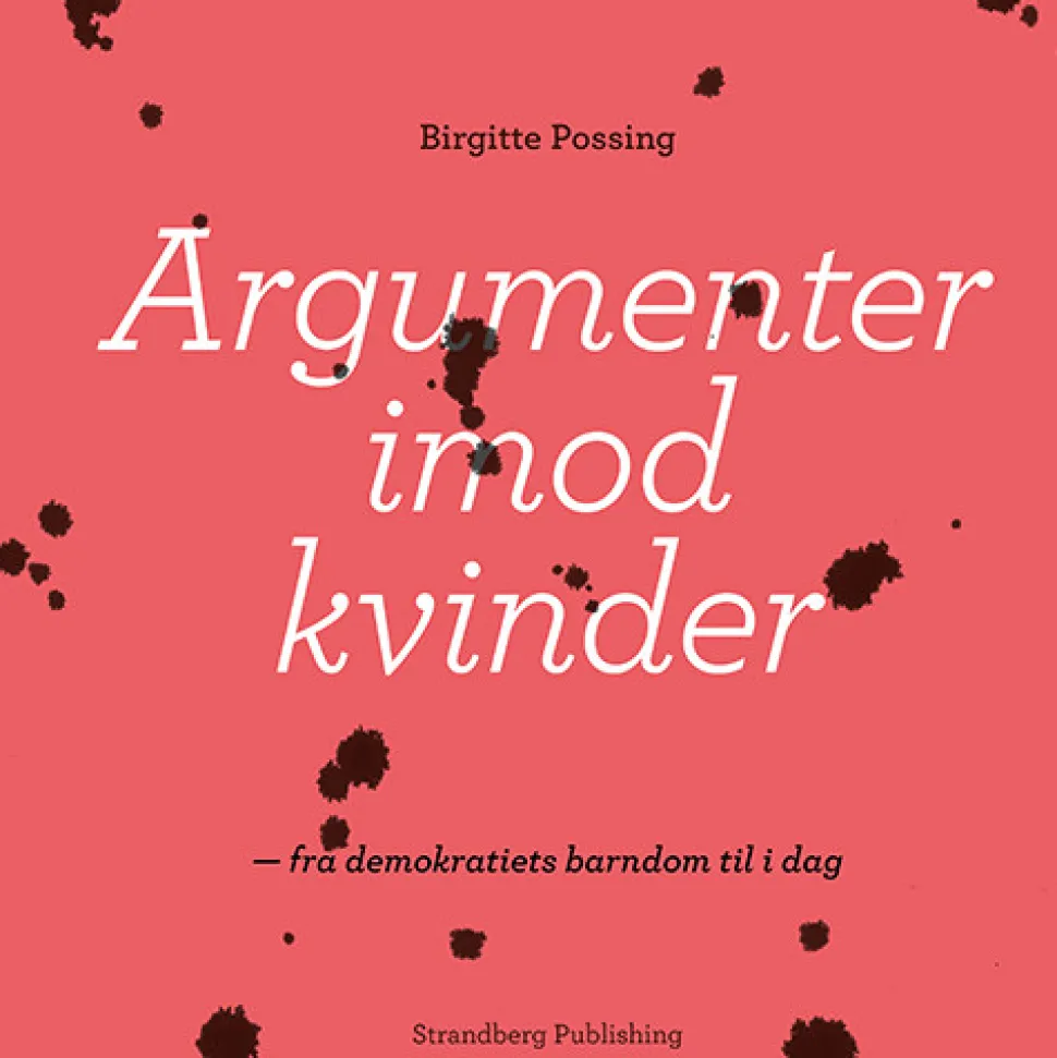 Argumenter imod kvinder: Fra demokratiets barndom til i dag (Lydbog, zip_mp3, Dansk) af Birgitte Possing