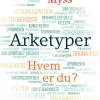 Arketyper: Hvem er du? (Ebog, epub, Dansk) af Caroline Myss