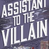 Assistant to the Villain: No.1 New York Times bestseller from a TikTok sensation! The... (Bog, Paperback / softback, Engelsk)