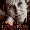 Astrid Lindgrens liv i billeder (Bog, Indbundet, Dansk) af Jacob Forsell