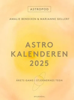 Astro-kalenderen 2025: Årets gang i stjernernes tegn (Bog, Indbundet, Dansk) af Amalie Bendixen