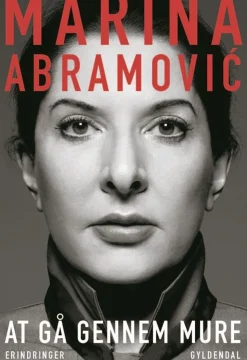 At gå gennem mure (Bog, Hæftet, Dansk) af Marina Abramovic