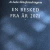 At huske klimaforandringerne: En besked fra år 2071 (Bog, Hæftet, Dansk) af Kim Stanley Robinson