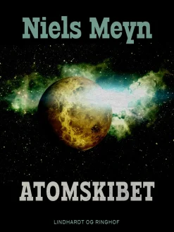 Atomskibet (Ebog, epub, Dansk) af Niels Meyn