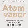 Atomvaner (Lydbog, zip_mp3, Dansk) af James Clear