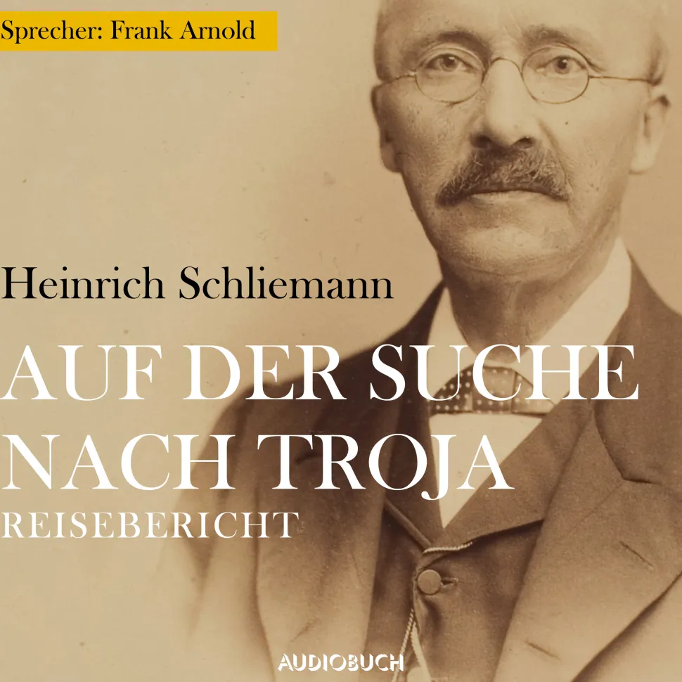 Auf der Suche nach Troja (Lydbog, zip_mp3, Tysk) af Heinrich Schliemann