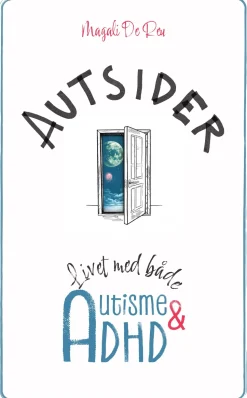 Autsider: Livet med både autisme og ADHD (Bog, Hæftet, Dansk) af Magali De Reu