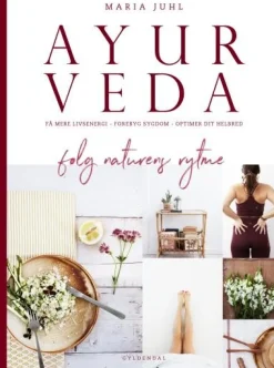 Ayurveda - følg naturens rytme: få mere livsenergi, forebyg sygdom og optimer dit hel... (Lydbog, zip_mp3, Dansk)