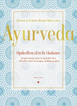 Ayurveda: Opskriften til et langt liv i balance - [RODEKASSE/DEFEKT] (Bog, Indbundet, Dansk) af Martin og Zennie Bonde Mogensen