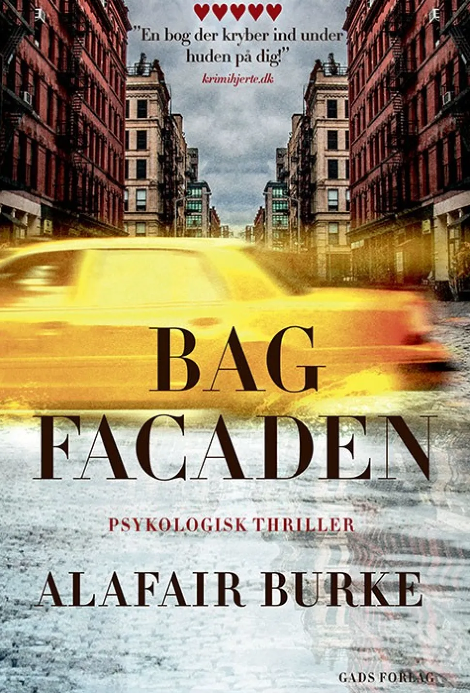 Bag facaden (Bog, Hæftet, Dansk) af Alafair Burke