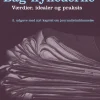 Bag nyhederne: Værdier, idealer og praksis (Ebog, pdf, drm, Dansk) af Ida Willig