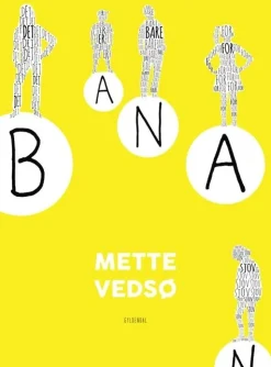 Banan (Bog, Indbundet, Dansk) af Mette Vedsø