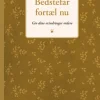 Bedstefar, fortæl nu: Giv dine erindringer videre (Bog, Indbundet, Dansk) af Elma van Vliet