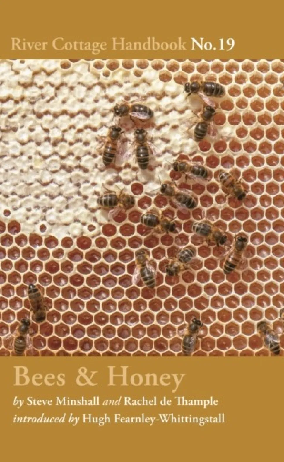 Bees & Honey: River Cottage Handbook No.19 (Bog, Hardback, Engelsk) af Rachel De Thample