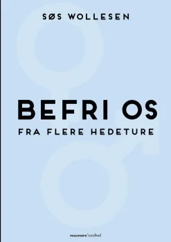 Befri os fra flere hedeture (Ebog, epub, Dansk) af Søs Wollesen