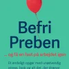 Befri Preben ... og få en fest på arbejdet igen: Et endeligt opgør med unødvendig str... (Ebog, epub, Dansk)