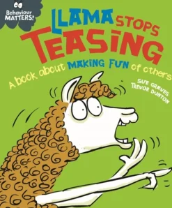 Behaviour Matters: Llama Stops Teasing: A book about making fun of others (Bog, Hardback, Engelsk) af Sue Graves