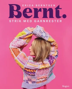 Bernt. Strik med garnrester (Bog, Hardback, Dansk) af Erica Berntsen