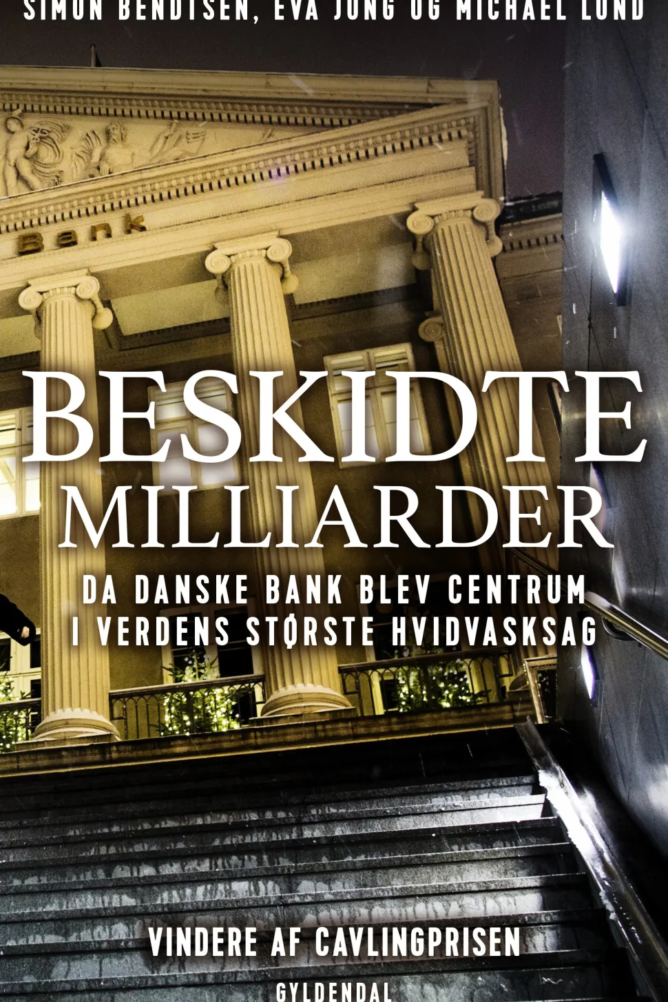 Beskidte milliarder: Da Danske Bank blev centrum i verdens største hvidvasksag (Ebog, epub, Dansk) af Simon Bendtsen