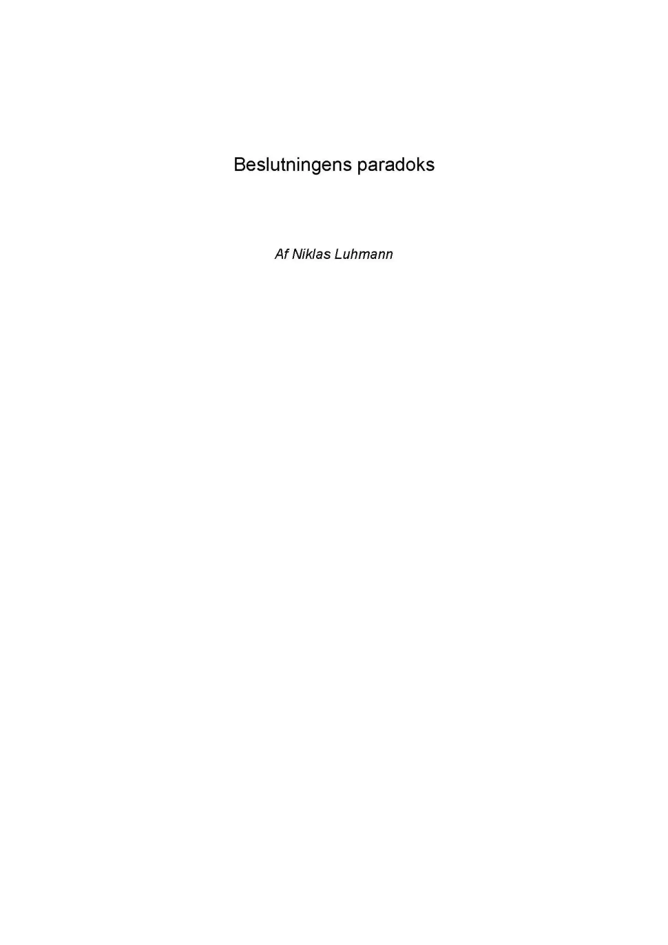Beslutningens paradoks (Ebog, pdf, Dansk) af Niklas Luhmann