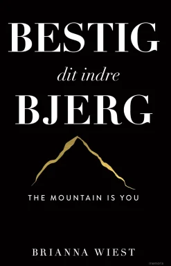Bestig dit indre bjerg (Bog, Hæftet, Dansk) af Brianna Wiest