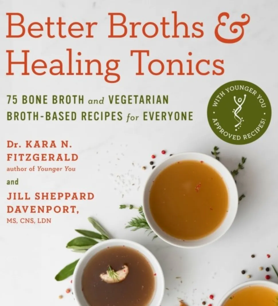 Better Broths & Healing Tonics: 75 Bone Broth and Vegetarian Broth-Based Recipes for ... (Bog, Paperback / softback, Engelsk)