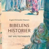 Bibelens historier: Det Nye Testamente (Ebog, epub, Dansk) af Ingrid Schrøder-Hansen