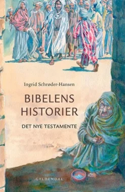 Bibelens historier: Det Nye Testamente (Lydbog, zip_mp3, Dansk) af Ingrid Schrøder-Hansen