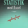 Bilag 1- 3 fra Statistik med Excel: Statistiske funktioner og dataanalyser i Excel, O... (Ebog, pdf, Dansk) af Per Vejrup-Hansen