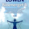 Bioenergetik: Den verdensberømte terapi hvor kroppens sprog løser sindets problemer (Ebog, epub, Dansk) af Alexander Lowen