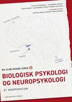 Biologisk psykologi og neuropsykologi: Et kompendium (Bog, Hæftet, Dansk) af Lucas Bjergskov Larsen