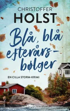 Blå, blå efterårsbølger (Ebog, epub, Dansk) af Christoffer Holst