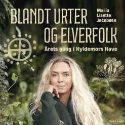 Blandt urter og elverfolk. Årets gang i Hyldemors have (Lydbog, zip_mp3, Dansk) af Maria Lisette Jacobsen