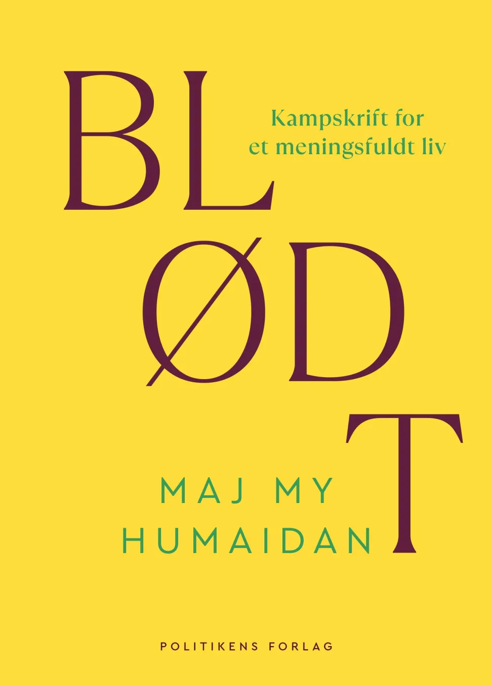 Blødt: Kampskrift for et meningsfuldt liv (Ebog, epub, Dansk) af Maj My Humaidan