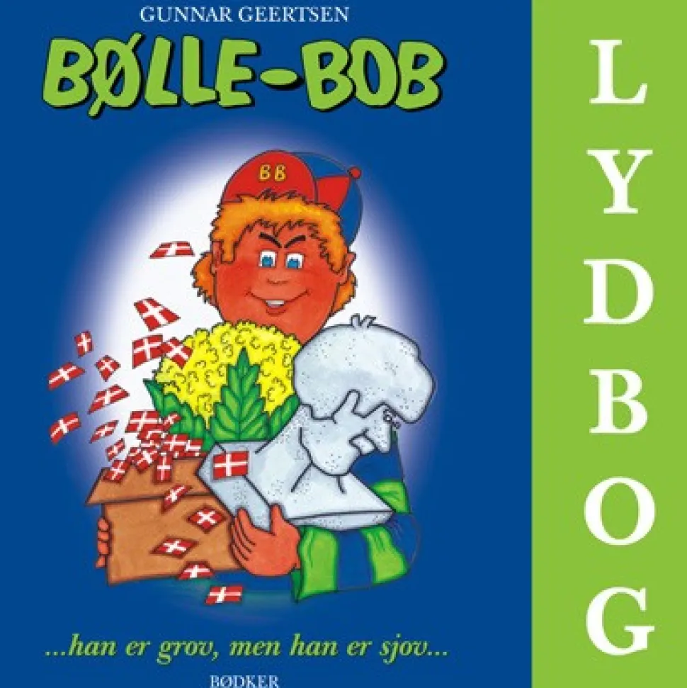 Bølle-Bob ...han er grov, men han er sjov... (Lydbog, zip_mp3, Dansk) af Gunnar Geertsen