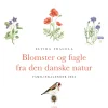 Blomster og fugle fra den danske natur – familiekalender 2025 (Dansk) af Elvira Fragola