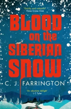 Blood on the Siberian Snow: A charming murder mystery set in a village full of secrets (Bog, Paperback / softback, Engelsk)