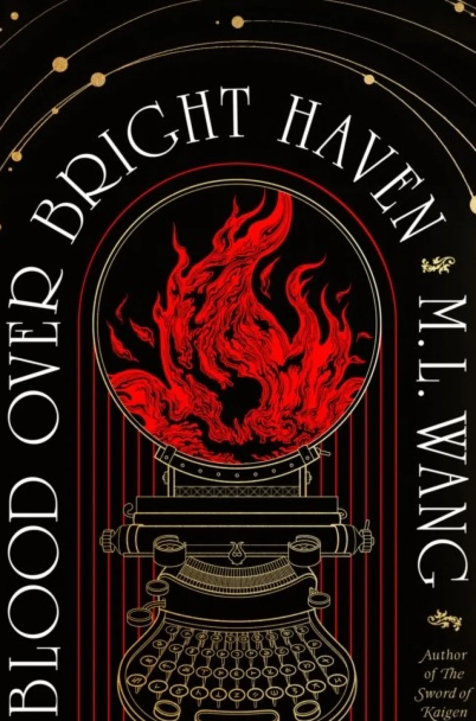 Blood Over Bright Haven (Bog, Hardback, Engelsk) af M. L. Wang