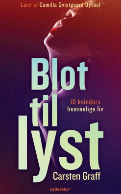 Blot til lyst (Lydbog, zip_mp3, Dansk) af Carsten Graff
