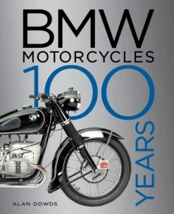 BMW Motorcycles: 100 Years (Bog, Hardback, Engelsk) af Alan Dowds