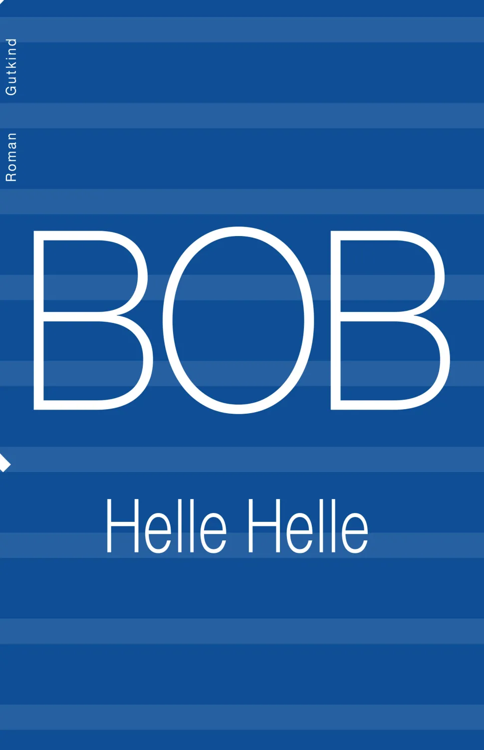 BOB (Bog, Hæftet, Dansk) af Helle Helle