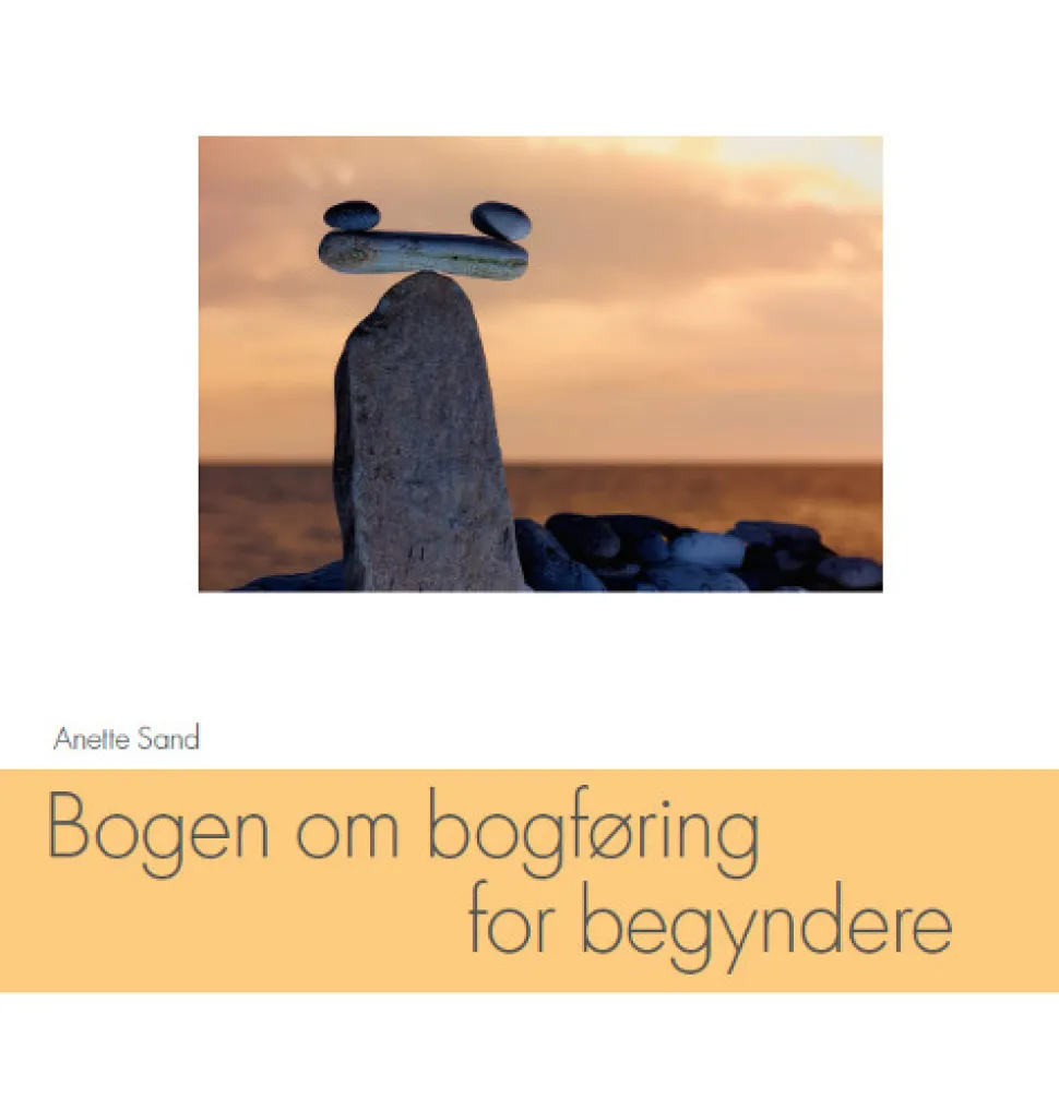 Bogen om bogføring for begyndere (Ebog, pdf, Dansk) af Anette Sand