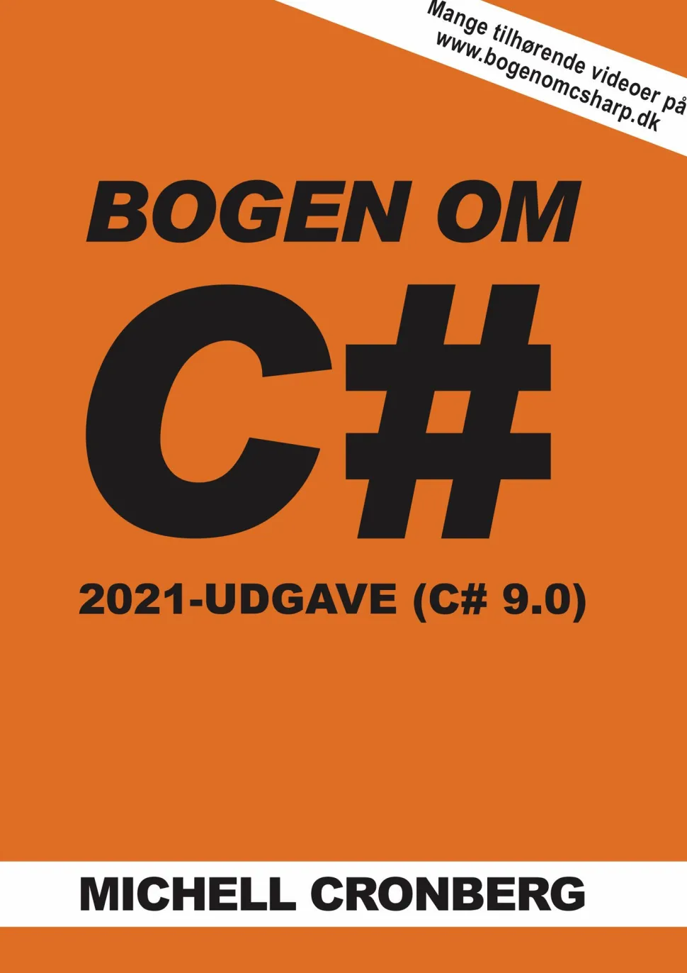 Bogen om C- 9.0 (Bog, Paperback, Dansk) af Michell Cronberg