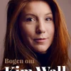 Bogen om Kim Wall: Når ordene slipper op (Bog, Hæftet, Dansk) af Ingrid og Joachim Wall