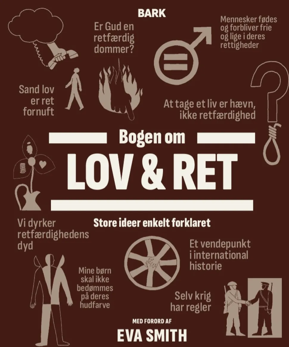 Bogen om Lov & Ret: Store ideer enkelt forklaret (Bog, Hardback, Dansk) af Forlaget Bark