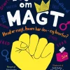 Bogen om magt (Bog, Hardback, Dansk) af Claire Saunders m.fl.