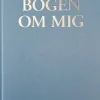 Bogen om mig: 300 spørgsmål som hjælper dig med at skrive din livshistorie ned (Bog, Indbundet, Dansk) af Stefan Ekberg