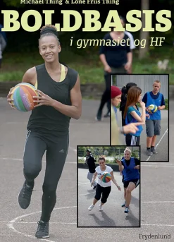 Boldbasis i gymnasiet og hf (Bog, Hæftet, Dansk) af Michael Thing & Lone Friis Thing